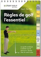 Yves C Ton-That, Yves C. Ton-That - Règles de golf, l'essentiel