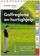 Yves C Ton-That, Yves C. Ton-That - Golfreglene en hurtighjelp