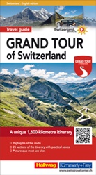 Rolan Baumgartner, Roland Baumgartner, Peter-Lukas Meier, Hallwag Kümmerly+Frey, Hallwag Kümmerly+Frey - Grand Tour of Switzerland: Travel Guide