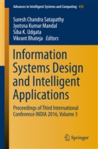 Vikrant Bhateja, Siba K Udgata et al, Jyotsn Kumar Mandal, Jyotsna Kumar Mandal, Jyotsna K. Mandal, Jyotsna Kumar Mandal... - Information Systems Design and Intelligent Applications