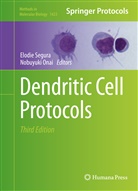 Onai, Onai, Nobuyuki Onai, Elodi Segura, Elodie Segura - Dendritic Cell Protocols