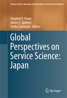 Jame C Spohrer, James C Spohrer, Stephen K. Kwan, Yuriko Sawatani, James C Spohrer, James C. Spohrer - Global Perspectives on Service Science: Japan