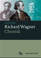 Eckart Kröplin - Richard Wagner-Chronik