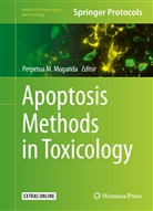 Perpetu M Muganda, Perpetua M Muganda, Perpetua M. Muganda - Apoptosis Methods in Toxicology