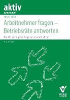 Ewald Helml - Arbeitnehmer fragen - Betriebsräte antworten