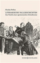 Nicolas Pethes - Literarische Fallgeschichten