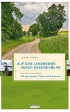 Frank Goyke - Auf dem Jakobsweg durch Brandenburg. Bd.1