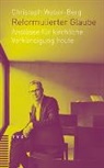 Christoph Weber-Berg - Reformulierter Glaube