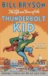 Bill Bryson - The Life and Times of the Thunderbolt Kid