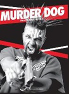 Black Dog Bone, Paul Stewart - Murder Dog The Interviews Vol. 1