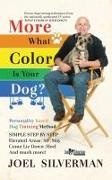 Joel Silverman - More What Color is Your Dog?