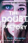 Paolo Bacigalupi - The Doubt Factory