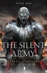 James a Moore, James A. Moore - The Silent Army