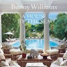Bunny Williams, Williams Bunny - A House by the Sea