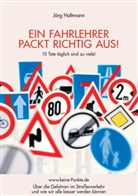 Jörg Holtmann - Ein Fahrlehrer packt richtig aus!