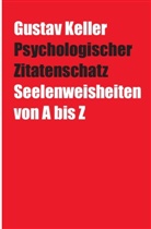 Gustav Keller - Psychologischer Zitatenschatz
