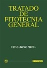 Pedro Urbano Terrón - Tratado de fitotecnia general