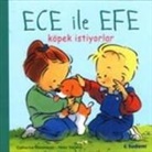 Catherine Metzmeyer, Marc Vanenis - Ece Ile Efe Köpek Istiyorlar