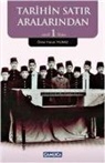 Ömer Faruk Yilmaz - Tarihin Satir Aralarindan 1