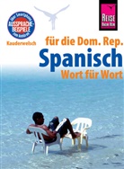 Hans-Jürgen Fründt - Reise Know-How Sprachführer Spanisch für die Dominikanische Republik - Wort für Wort