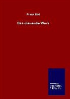 Franz Blei - Das dienende Werk
