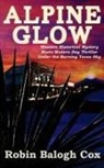 Robin Balogh Cox - Alpine Glow