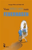 Meike Voß, Annegre Wehr, Annegret Wehr, Ren Wolfgramm - Vom Prinzchen zum Feuerhasen
