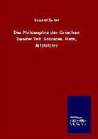 Eduard Zeller - Die Philosophie der Griechen
