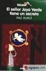 Paz Hurlé Becher - El señor Joya Verde tiene un secreto
