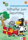 Rainer Wolke - Paule und seine Fußballfreunde - Volltreffer zum Geburtstag