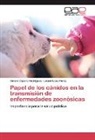 Omeli Cepero Rodriguez, Omelio Cepero Rodriguez, Leonel Lazo Pérez - Papel de los cánidos en la transmisión de enfermedades zoonósicas