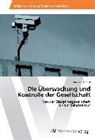 Andreas J Pilot, Andreas J. Pilot - Die Überwachung und Kontrolle der Gesellschaft