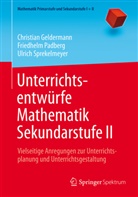 Christia Geldermann, Christian Geldermann, Friedhel Padberg, Friedhelm Padberg, Sprekelme, Ulrich Sprekelmeyer - Unterrichtsentwürfe Mathematik Sekundarstufe II