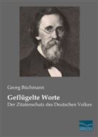 Georg Büchmann - Geflügelte Worte