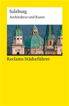 Hildegard Kretschmer - Reclams Städteführer Salzburg. Architektur und Kunst