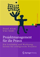 Dau Alam, Daud Alam, M Dau Alam, Uwe Gühl, Uwe F Gühl, Uwe F. Gühl - Projektmanagement für die Praxis