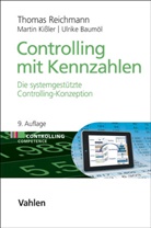 Ulrik Baumöl, Ulrike Baumöl, Martin Kißler, Martin (Pro Kissler, Thoma Reichmann, Thomas Reichmann... - Controlling mit Kennzahlen