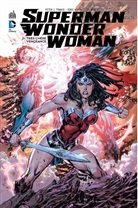 Ed Benes, COLLECTIF, Tony Daniel, Doug Mahnke, Ed Benes, Jérôme Wicky... - Superman & Wonder Woman. Vol. 2. Très chère vengeance