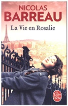 Nicholas Barreau, Nicolas Barreau, Barreau-n - La vie en Rosalie