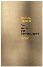 Mathieu Riboulet - Die Werke der Barmherzigkeit