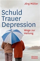 Jörg Müller - Schuld Trauer Depression