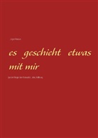 Jürgen Petersen - Es geschieht etwas mit mir