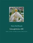 Maria Mail-Brandt - Schneeglöckchen-ABC
