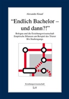 Alexander Knauf - "Endlich Bachelor - und dann?!"
