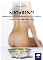 Marianne Weiss - Sugaring