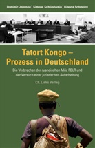 Domini Johnson, Dominic Johnson, Simon Schlindwein, Simone Schlindwein, Schmolze, Bia Schmolze... - Tatort Kongo - Prozess in Deutschland