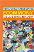 Friederike Habermann - Ecommony