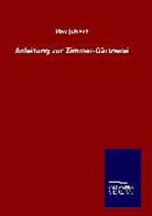 Max Jubisch - Anleitung zur Zimmer-Gärtnerei