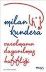 Milan Kundera - Varolmanin Dayanilmaz Hafifligi