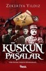 Zekeriya Yildiz - Küskün Pasalar